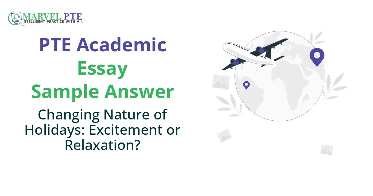 Changing Nature of Holidays: Excitement or Relaxation?