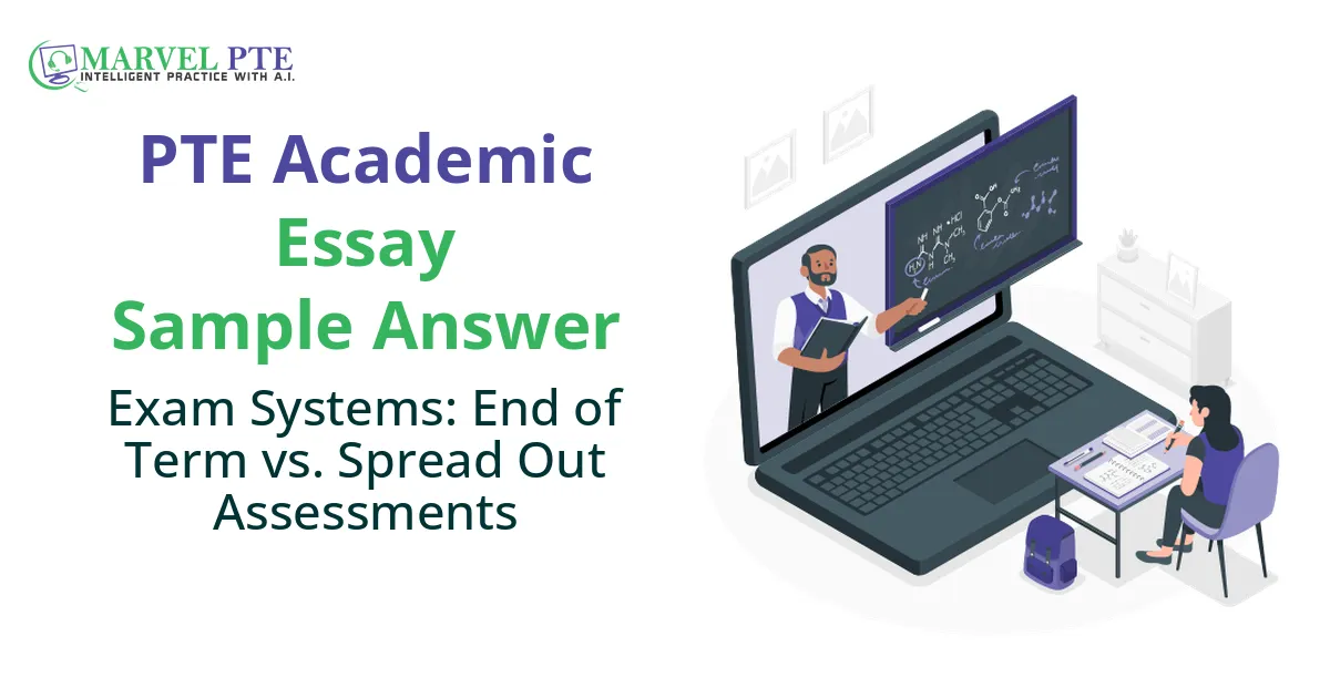 Exam Systems: End of Term vs. Spread Out Assessments